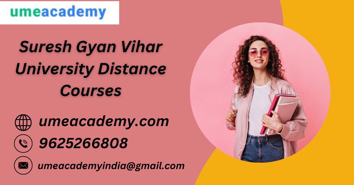 Suresh Gyan Vihar University Distance Courses